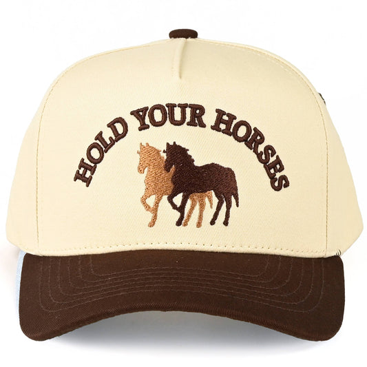 HOLD YOUR HORSES
