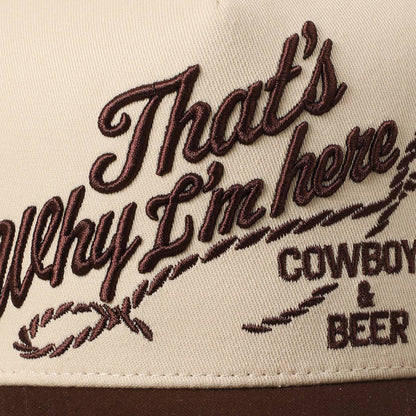 That's Why I'm here Cowboys & Beer