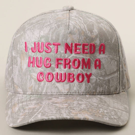 I JUST NEED A HUG FROM A COWBOY