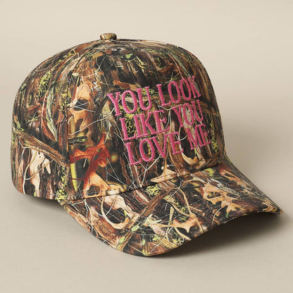 You Look Like You Love Me Camo