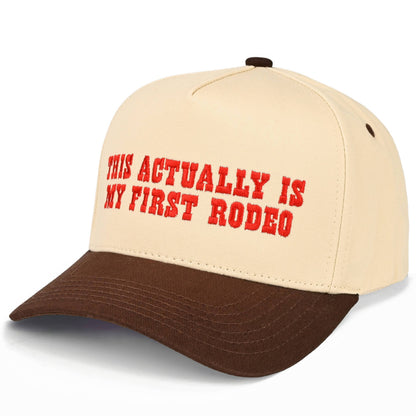 THIS ACTUALLY IS MY FIRST RODEO Trucker Hat