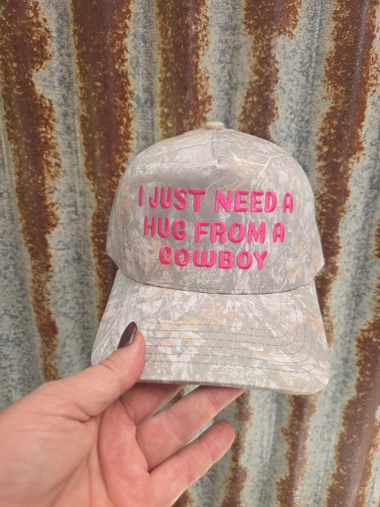 I JUST NEED A HUG FROM A COWBOY